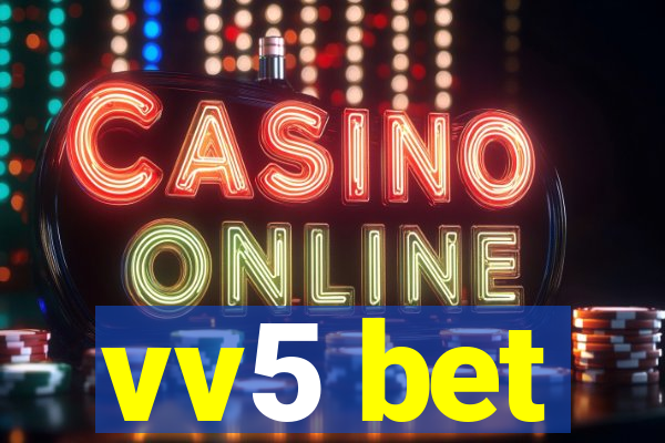 vv5 bet